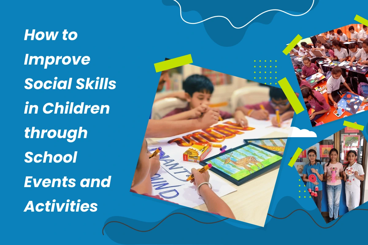 Improve Social Skills in Children through School Events and Activities